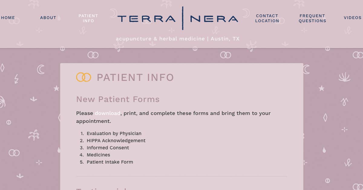 Download New Patient Forms. Client Testimonials. What to know about appointments: What do you need to bring? How long is the appointment? How to make payments?